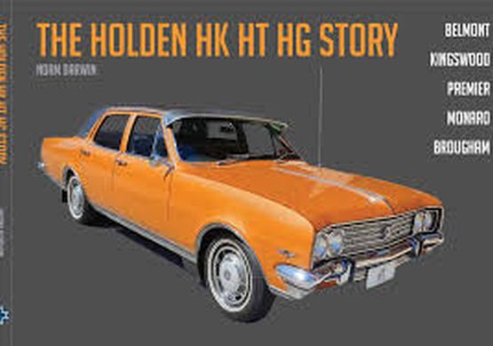 The Holden HK HT HG Story (image for) The Holden HK HT HG Story